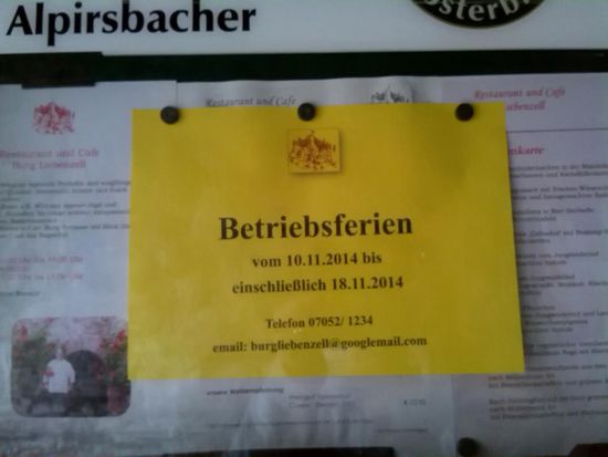 tja und auch das Burgrestaurant in Bad Liebenzell gibt mir einen Korb.