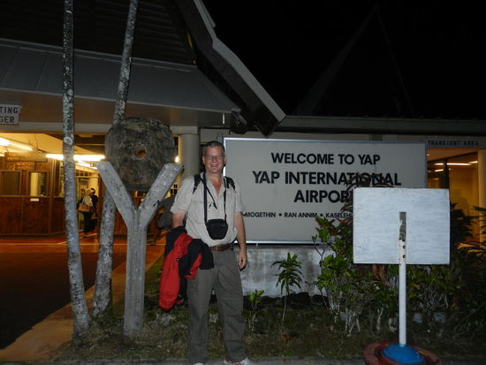 Welcom to ... Yap, um 3.10 Uhr in der Nacht