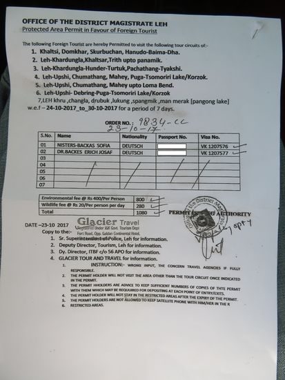 Das Permit bzw. die Reisegenehmigung für 7 Tage erhält man für ca. 550 Rupien pp. über diverse Reisebüros in Leh.