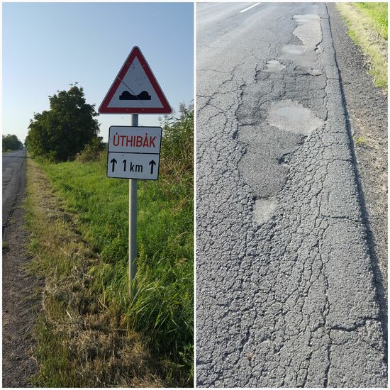 Die Nebenstraßen sind teilweise in einem sehr schlechten Zustand.  Das "Straßenschäden auf 1km" Schild steht exakt nach einem Kilometer wieder und das auf den nächsten 50 Kilometern.
