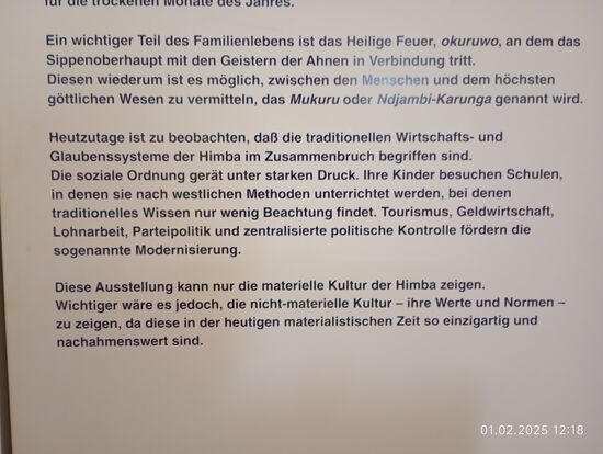 Die Himba waren eine Volksgruppe, die sich besonders als Viehzüchter erfolgreich erwiesen hatte, weil sie Erfahrungen im Klima und den Landschaftsveränderungen vieler Jahre sinnvoll für die Beweidung einsetzte.