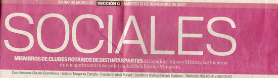 Am 13. November 07 sind wir in der Zeitung "Diario der Morelos" mit Bild erschienen.