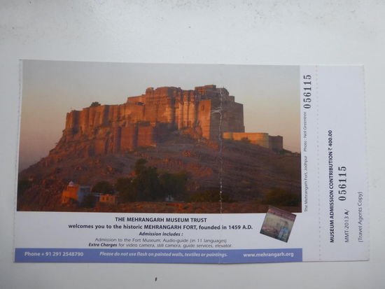 Mein " Luxus " Tiket für das Meherangarh Fort