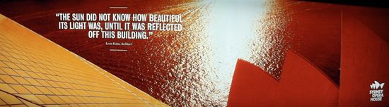 "The sun did not know how beautiful its light was, until it was reflected off this building"...