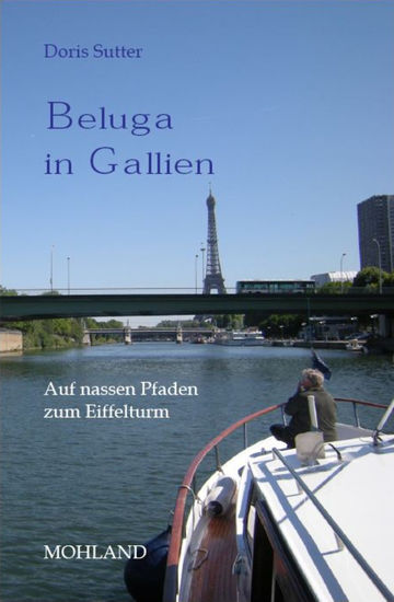 Beluga in Gallien - Auf nassen Pfaden zum Eiffelturm
Mohland Verlag, ISBN 978-3-86675-140-8   211 Seiten, sehr viele s/w und einige bunte  Fotos,   13,00 Euro
Erhältlich im Buchhandel, beim Autor und Verlag, sowie in allen Internetbüchereien
Bei mir auf Wunsch mit Widmung