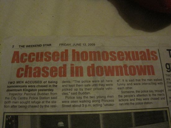 Auch das ist jedoch traurige Realität in Jamaika...Schwule hams hier nicht leicht