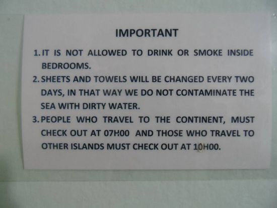 Regel Nummer 3: Aeh wie jetzt??? Und Leute deren Vornamen mit A begingt duerfen Montags nicht duschen?
Diese Regel ist fast so cool wie ein Hinweiszettel in einem Hostel in Nicaragua: "Jeden Tag 10min weltweit kostenlos telefonieren, ausser Daenemark"
